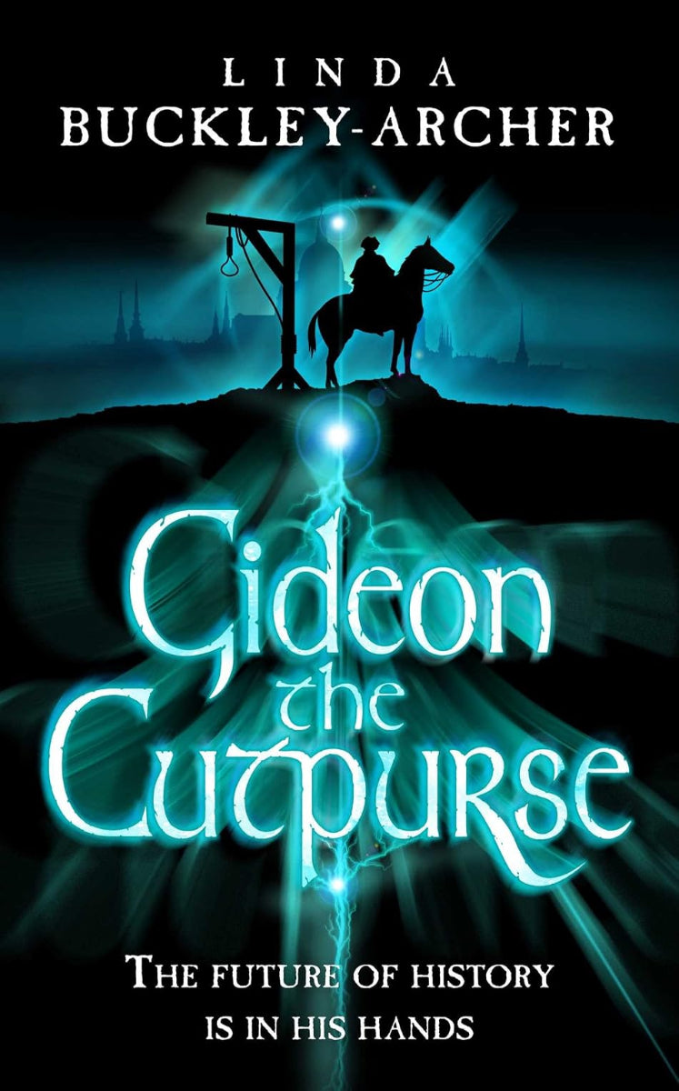 Gideon The Cutpurse by Linda Buckley-Archer book one in the Gideon trilogy, ISBN: 9781416916574