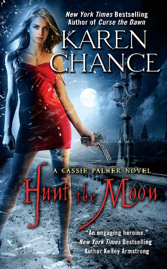 Hunt The Moon by Karen Chance, book 5 in the Cassandra Palmer series, ISBN: 780451412706