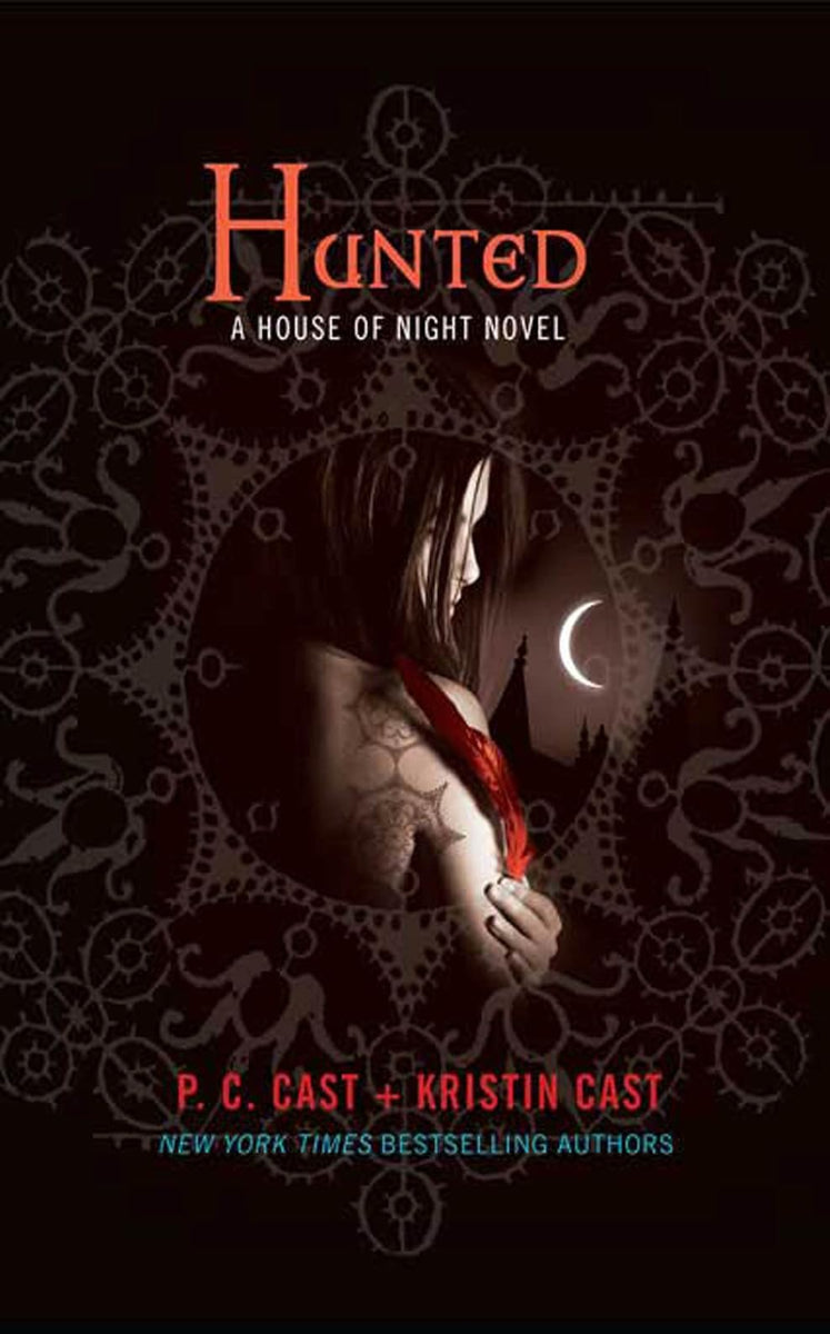 Hunted P.C. & Kirstin Cast, book 5. of the House of Night series, ISBN: 9780312607500