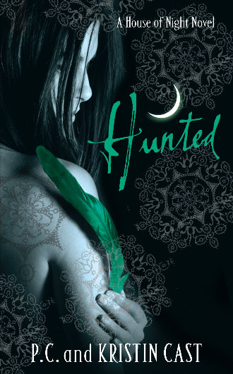 Hunted, book 4 in the House of Night series by P.C. and Kristin Cast
