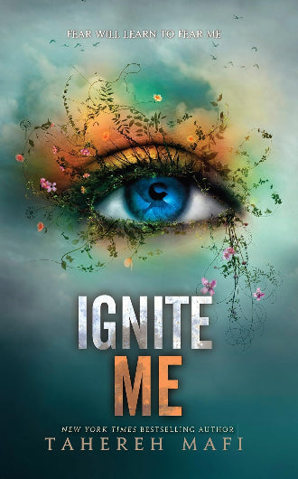 Ignite Me by Tahere Mafi, Book 3 in the Shatter Me series, ISBN: 9781405291774