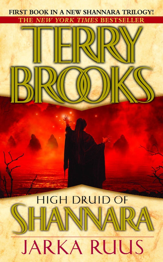 Jarka Ruus by Terry Brooks, book one in the High Druid of Shannara, ISBN: 9780743414982