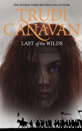 Last of the Wilds, Trudi Canavan, book 2 in the Age of Five series, white background, redheaded girl with blue eye on the cover, army on the bottom of the page