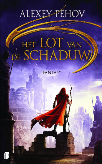 Lot van de Schaduw, boek 3 in de Kronieken van Siala van Alexey Pehov, ISBN: 9789022560426