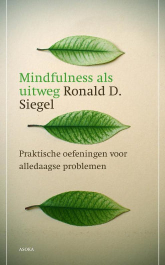 Mindfulness Als Uitweg van Ronald D. Siegel, ISBN: 9789056702465