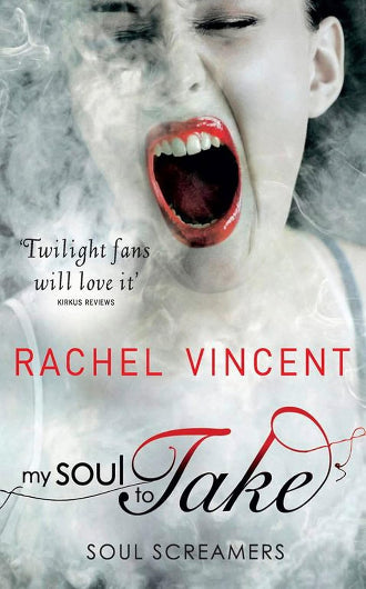 My Soul To Take by Rachel Vincent book 1 in the Soul Screamers series, ISBN: 9780778303558