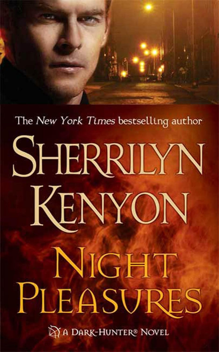 Night Pleasures by Sherrilyn Kenyon, book 2 in the Dark-Hunter series, ISBN: 9780312979980