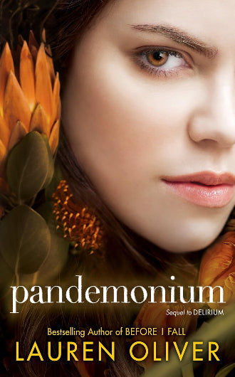 Pandemonium, book 2 in the Delirium trilogy by Lauren Oliver, English edition