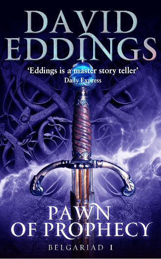 Pawn of Prophecy by David Edding, book 1 in the Belgariad series, ISBN: 9780552168335