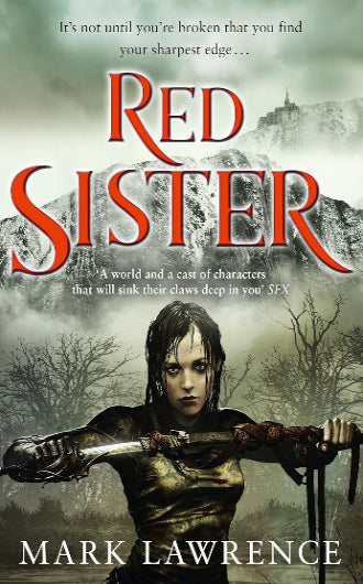 Red Sister by Mark Lawrence book 1 in the Book of Ancestors, ISBN: 9780008152321