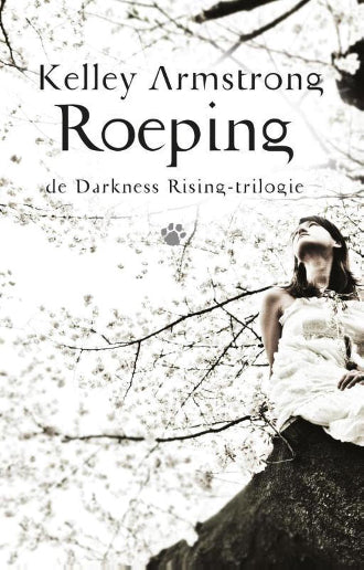 Roeping van Kelley Armstrong, boek 2 in de Darkness Rising trilogie, ISBN: 9789048817238