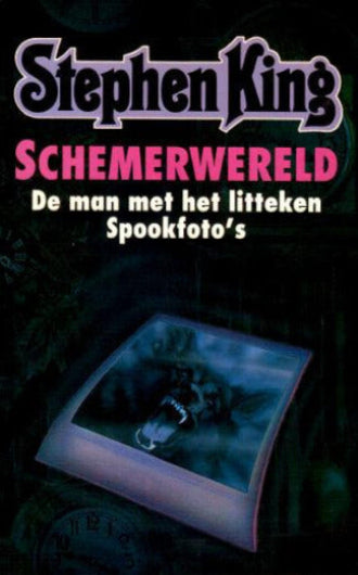 Schemerwereld van Stephen King, De Man met het Litteken en Spookfoto's, ISBN: 9789024519392