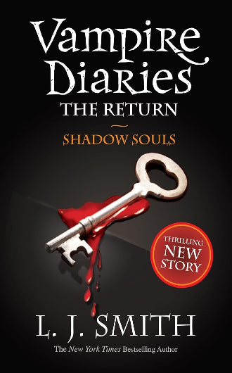 Shadow Souls by L.J. Smith, book 6 in the Vampire Diaries, ISNB: 9781444900644
