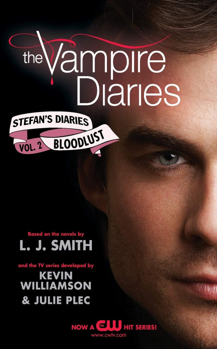 Stefan's Diaries Bloodlust by Kevin Williamson & Julie Plec, inspired by the books of L.J. Smith ISBN: 9780062003942