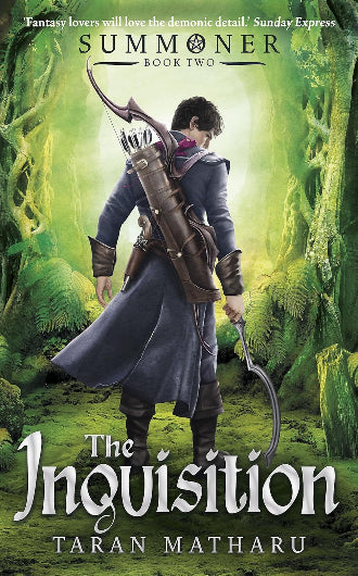 The Inquistition by Taran Matharu, book two in the Summoner series. Book cover with vibrant green woods, boy in the middle with a long jacket, bow and arrows on his back, shotel in hand.