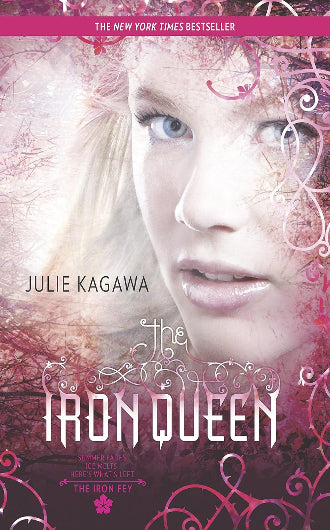 The Iron Queen by Julie Kagawa, book three in the Iron Fey series