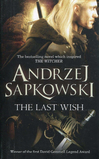 The Last Wish by Andrzej Sapkowski book 1 of the Witcher series