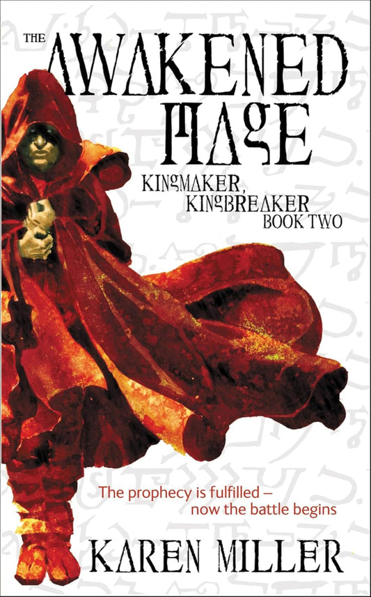The Awakened Mage by Karen Miller, book 2 in the Kingmaker, Kingbreaker duology, ISBN: 9781841496054