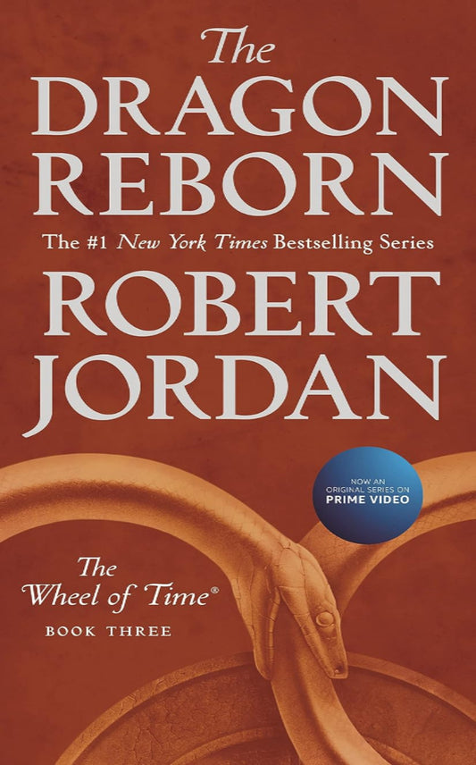 The Dragon Reborn by Robert Jordan, book 3 in the Wheel of Time, ISBN: 9781250251497
