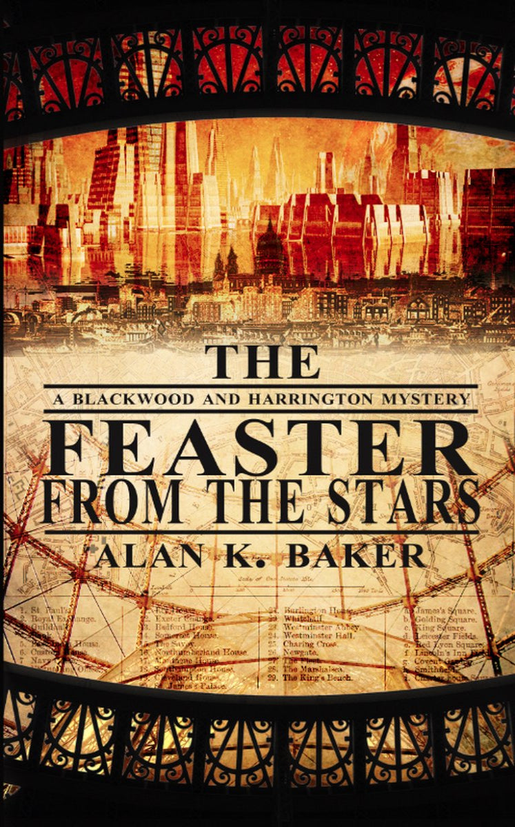 The Feaster From The Stars by Alan K. Baker, Blackwood and Harrington book 2, ISBN: 9781907777547
