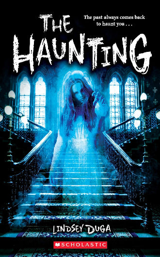 The Haunting by Lindsey Duga, ISBN: 9781338506518