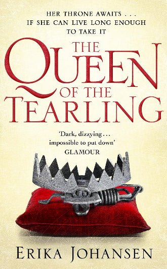 The Queen of the Tearling by Erika Johansen, book 1 in the Queen of the Tearling trilogy, ISBN: 9780857502476