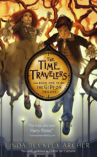 The Time Travelers by Linda Buckley-Archer, book one in The Gideon Trilogy