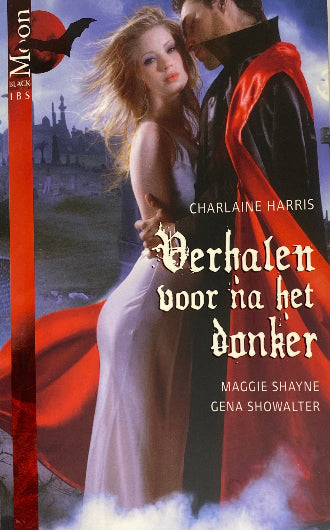 Verhalen voor na het Donker van Charlaine Harris, Maggie Shayne, Gena Showalter, ISBN: 9789034748935