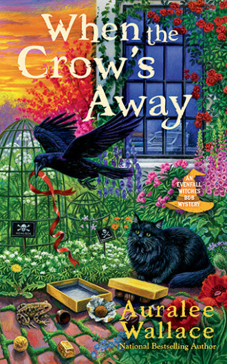 When the Crow's Away, book 2 in the Evenfall Witches B&B by Auralee Wallace, ISBN: 9780593335857