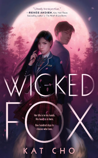 Wicked Fox by Kat Cho, book 1 in the Gumiho duology, ISBN: 9780593089798