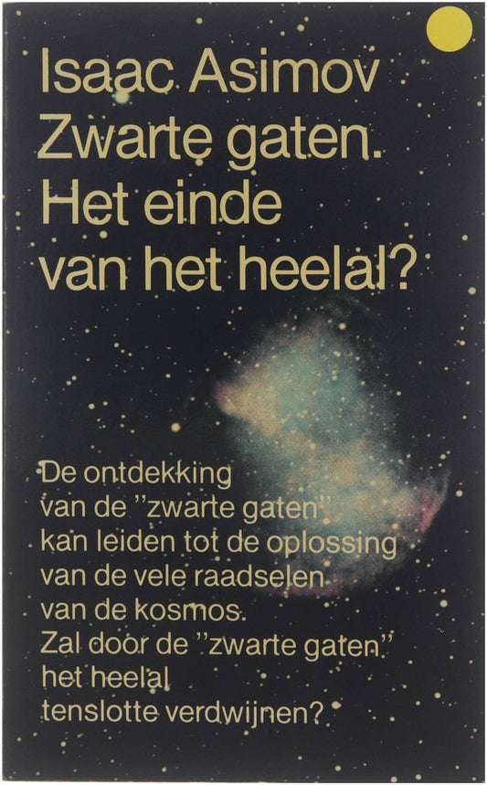 Zwarte Gaten. Het Einde van het Heelal? - NL - Isaac Asimov - Paperback