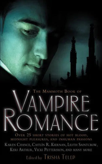 The Mammoth Book of Vampire Romance, ISBN: 9780762434985